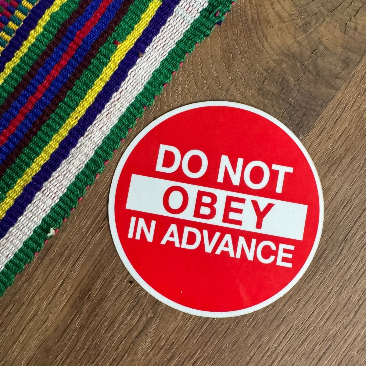 Do Not Obey In Advance Sticker - Jao Brand